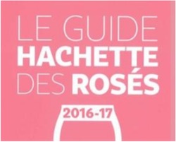 Guide Hachette des Rosés 2016-17